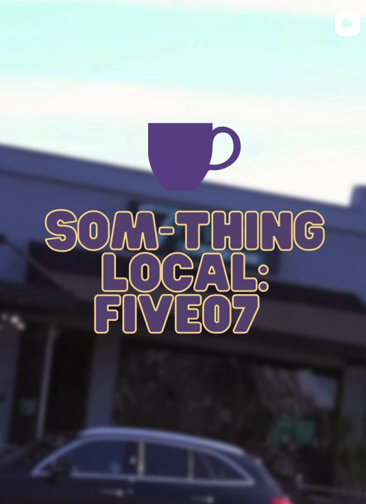 SOM-thing Local Reel thumbnail featuring Five07